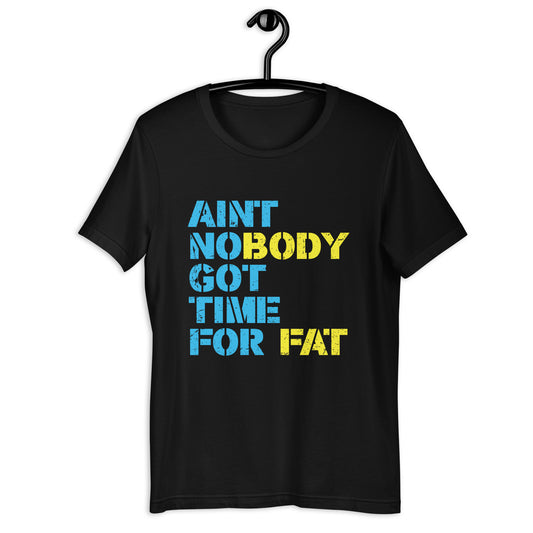 NO TIME FOR BODY FAT